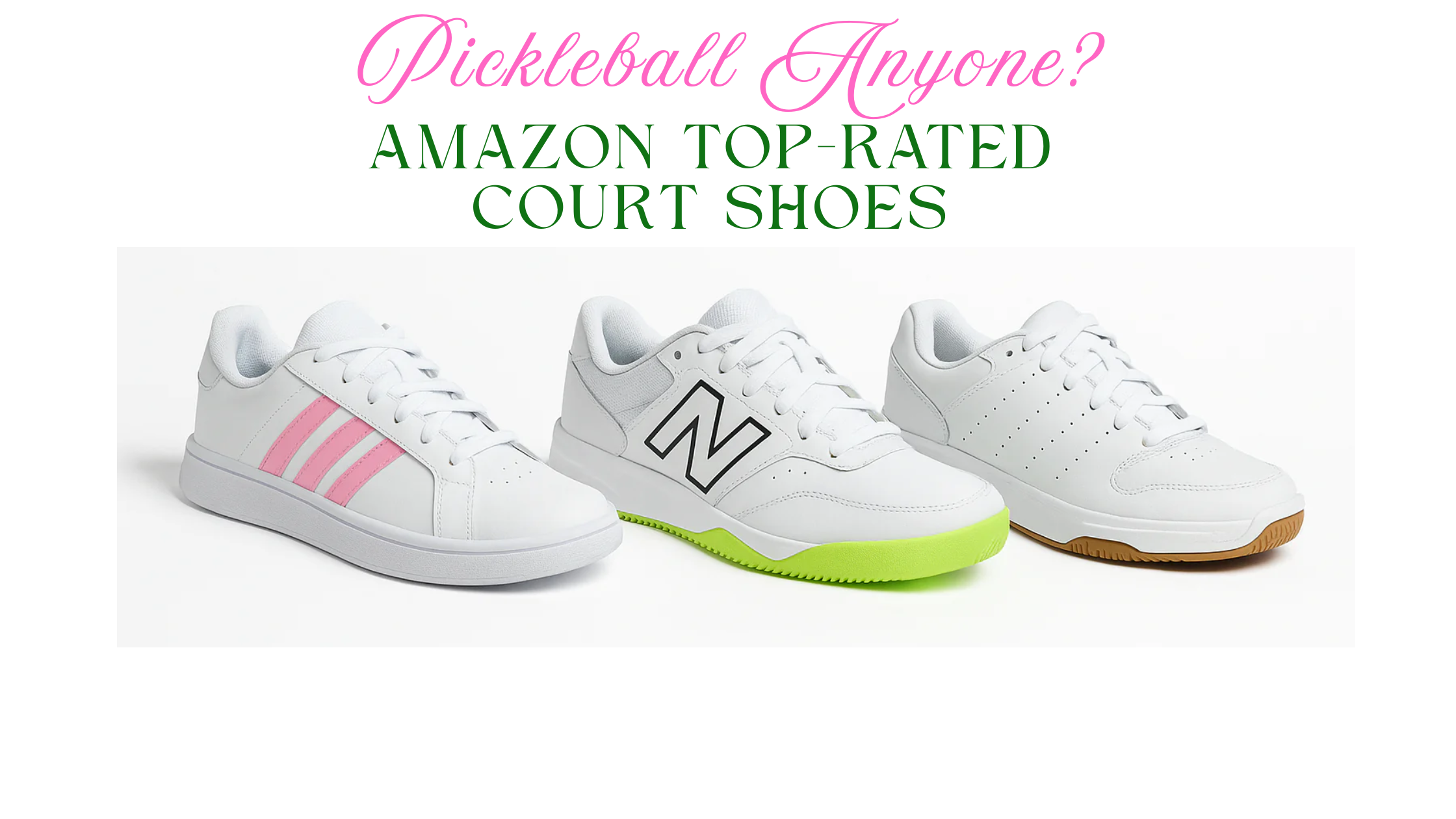 Top-rated + Cutest Pickleball Shoes for Indoor and Outdoor Court Play